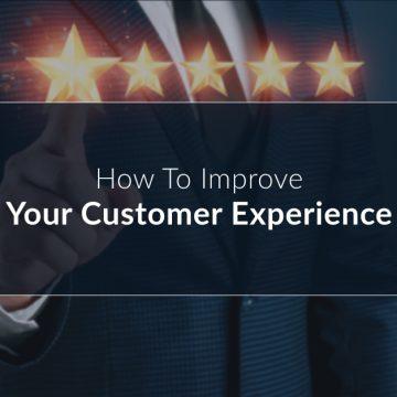 How to improve your customer experience