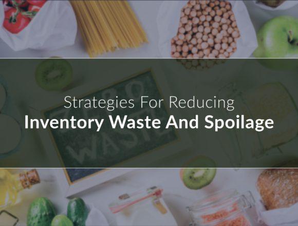 Strategies for reducing inventory waste and spoilage